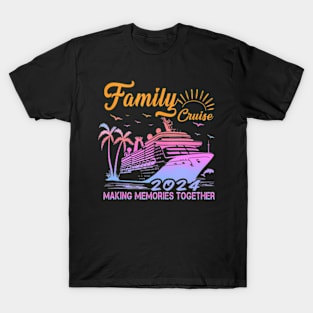 Family Cruise 2024 Making Memories Together Vacation Boat T-Shirt